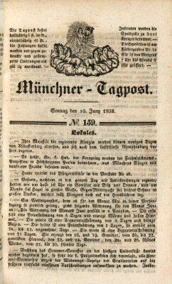 Münchener Tagpost (Münchener Morgenblatt) Sonntag 10. Juni 1838