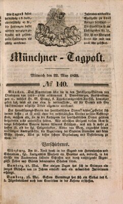 Münchener Tagpost (Münchener Morgenblatt) Mittwoch 22. Mai 1839