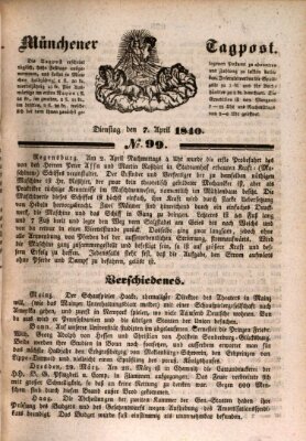 Münchener Tagpost (Münchener Morgenblatt) Dienstag 7. April 1840