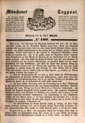 Münchener Tagpost (Münchener Morgenblatt) Mittwoch 8. April 1840