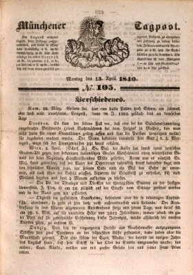 Münchener Tagpost (Münchener Morgenblatt) Montag 13. April 1840