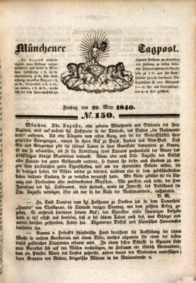 Münchener Tagpost (Münchener Morgenblatt) Freitag 29. Mai 1840