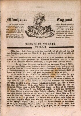 Münchener Tagpost (Münchener Morgenblatt) Samstag 30. Mai 1840