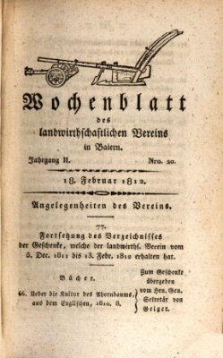 Wochenblatt des Landwirtschaftlichen Vereins in Bayern Dienstag 18. Februar 1812