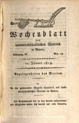 Wochenblatt des Landwirtschaftlichen Vereins in Bayern Dienstag 12. Januar 1813