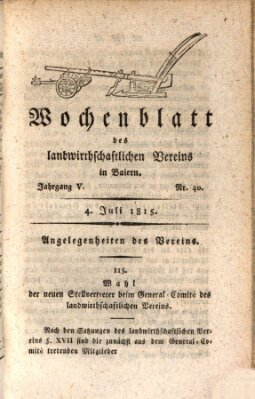 Wochenblatt des Landwirtschaftlichen Vereins in Bayern Dienstag 4. Juli 1815