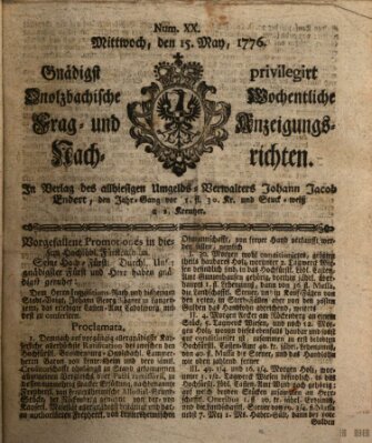 Onolzbachische wochentliche Frag- und Anzeigungsnachrichten (Ansbacher Intelligenz-Zeitung) Mittwoch 15. Mai 1776