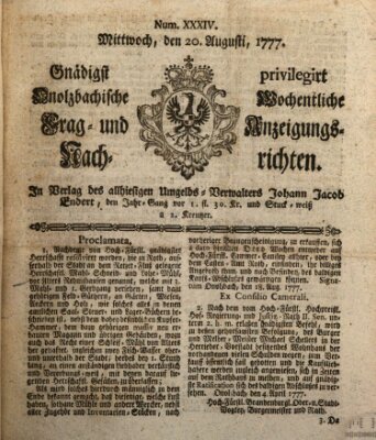 Onolzbachische wochentliche Frag- und Anzeigungsnachrichten (Ansbacher Intelligenz-Zeitung) Mittwoch 20. August 1777