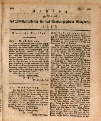 Königlich-baierisches Intelligenzblatt für das Großherzogthum Würzburg (Würzburger Intelligenzblatt) Donnerstag 13. April 1815