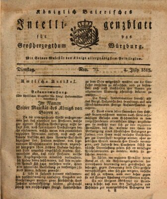 Königlich-baierisches Intelligenzblatt für das Großherzogthum Würzburg (Würzburger Intelligenzblatt) Dienstag 4. Juli 1815