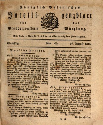 Königlich-baierisches Intelligenzblatt für das Großherzogthum Würzburg (Würzburger Intelligenzblatt) Samstag 19. August 1815