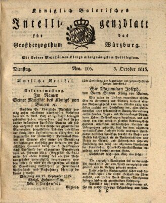 Königlich-baierisches Intelligenzblatt für das Großherzogthum Würzburg (Würzburger Intelligenzblatt) Dienstag 3. Oktober 1815