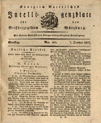 Königlich-baierisches Intelligenzblatt für das Großherzogthum Würzburg (Würzburger Intelligenzblatt) Samstag 7. Oktober 1815