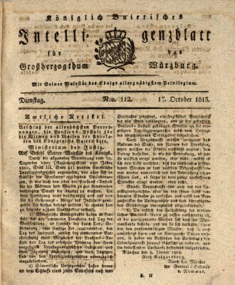 Königlich-baierisches Intelligenzblatt für das Großherzogthum Würzburg (Würzburger Intelligenzblatt) Dienstag 17. Oktober 1815