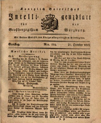 Königlich-baierisches Intelligenzblatt für das Großherzogthum Würzburg (Würzburger Intelligenzblatt) Samstag 21. Oktober 1815