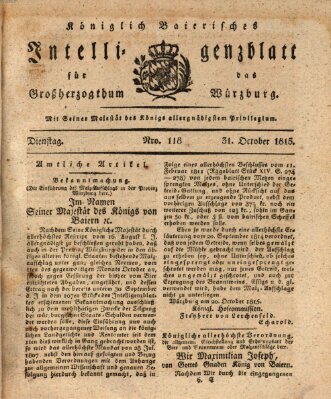 Königlich-baierisches Intelligenzblatt für das Großherzogthum Würzburg (Würzburger Intelligenzblatt) Dienstag 31. Oktober 1815