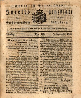 Königlich-baierisches Intelligenzblatt für das Großherzogthum Würzburg (Würzburger Intelligenzblatt) Dienstag 7. November 1815