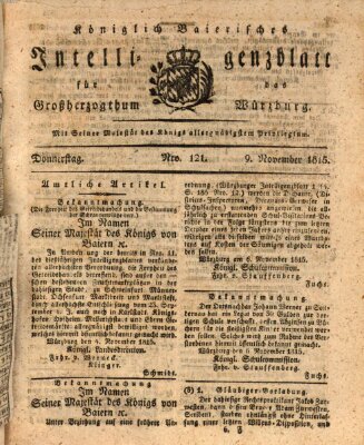 Königlich-baierisches Intelligenzblatt für das Großherzogthum Würzburg (Würzburger Intelligenzblatt) Donnerstag 9. November 1815