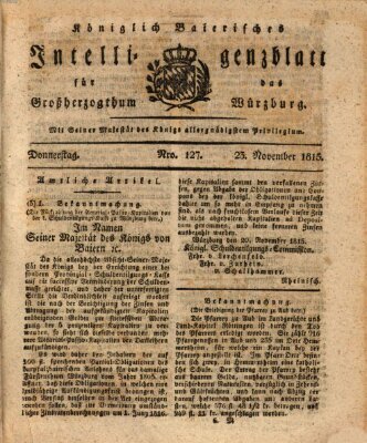 Königlich-baierisches Intelligenzblatt für das Großherzogthum Würzburg (Würzburger Intelligenzblatt) Donnerstag 23. November 1815