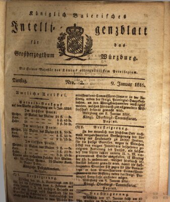 Königlich-baierisches Intelligenzblatt für das Großherzogthum Würzburg (Würzburger Intelligenzblatt) Dienstag 9. Januar 1816