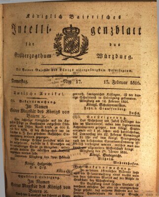 Königlich-baierisches Intelligenzblatt für das Großherzogthum Würzburg (Würzburger Intelligenzblatt) Donnerstag 15. Februar 1816