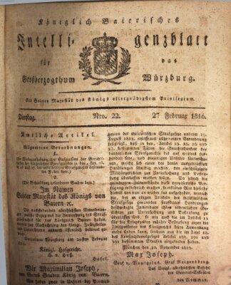 Königlich-baierisches Intelligenzblatt für das Großherzogthum Würzburg (Würzburger Intelligenzblatt) Dienstag 27. Februar 1816