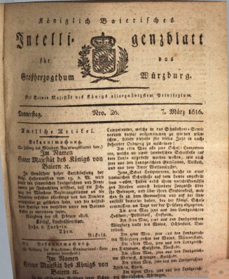 Königlich-baierisches Intelligenzblatt für das Großherzogthum Würzburg (Würzburger Intelligenzblatt) Donnerstag 7. März 1816