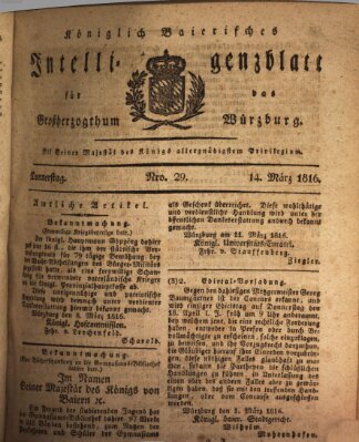 Königlich-baierisches Intelligenzblatt für das Großherzogthum Würzburg (Würzburger Intelligenzblatt) Donnerstag 14. März 1816