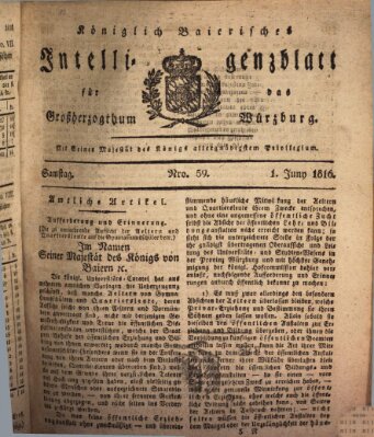 Königlich-baierisches Intelligenzblatt für das Großherzogthum Würzburg (Würzburger Intelligenzblatt) Samstag 1. Juni 1816