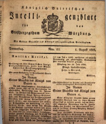 Königlich-baierisches Intelligenzblatt für das Großherzogthum Würzburg (Würzburger Intelligenzblatt) Donnerstag 1. August 1816