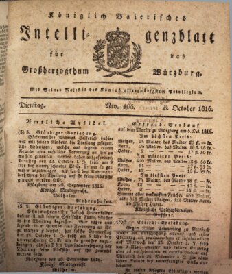 Königlich-baierisches Intelligenzblatt für das Großherzogthum Würzburg (Würzburger Intelligenzblatt) Dienstag 8. Oktober 1816