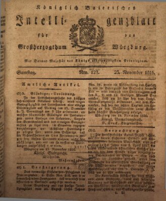 Königlich-baierisches Intelligenzblatt für das Großherzogthum Würzburg (Würzburger Intelligenzblatt) Samstag 23. November 1816