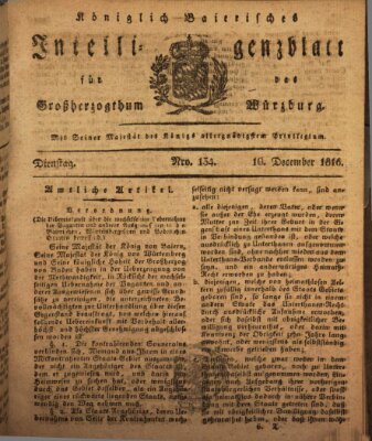 Königlich-baierisches Intelligenzblatt für das Großherzogthum Würzburg (Würzburger Intelligenzblatt) Dienstag 10. Dezember 1816