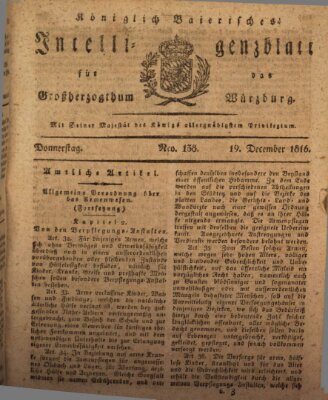 Königlich-baierisches Intelligenzblatt für das Großherzogthum Würzburg (Würzburger Intelligenzblatt) Donnerstag 19. Dezember 1816