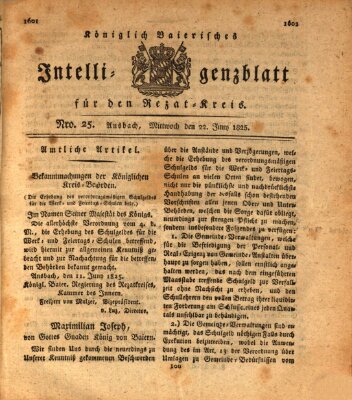 Königlich Bayerisches Intelligenzblatt für den Rezat-Kreis (Ansbacher Intelligenz-Zeitung) Mittwoch 22. Juni 1825