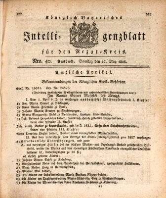 Königlich Bayerisches Intelligenzblatt für den Rezat-Kreis (Ansbacher Intelligenz-Zeitung) Samstag 17. Mai 1828