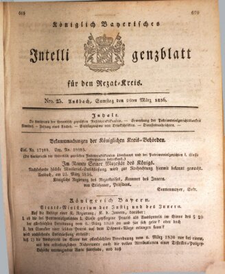 Königlich Bayerisches Intelligenzblatt für den Rezat-Kreis (Ansbacher Intelligenz-Zeitung) Samstag 26. März 1836