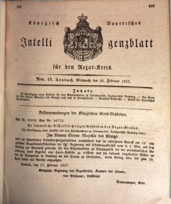 Königlich Bayerisches Intelligenzblatt für den Rezat-Kreis (Ansbacher Intelligenz-Zeitung) Mittwoch 22. Februar 1837