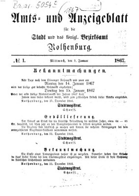 Amts- und Anzeigenblatt für die Stadt und das Königl. Bezirksamt Rothenburg Mittwoch 2. Januar 1867