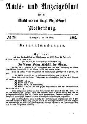 Amts- und Anzeigenblatt für die Stadt und das Königl. Bezirksamt Rothenburg Samstag 30. März 1867