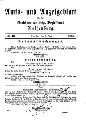 Amts- und Anzeigenblatt für die Stadt und das Königl. Bezirksamt Rothenburg Samstag 8. Juni 1867