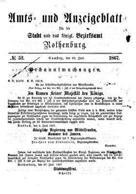 Amts- und Anzeigenblatt für die Stadt und das Königl. Bezirksamt Rothenburg Samstag 29. Juni 1867