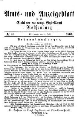 Amts- und Anzeigenblatt für die Stadt und das Königl. Bezirksamt Rothenburg Mittwoch 31. Juli 1867