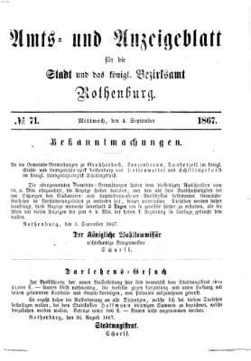 Amts- und Anzeigenblatt für die Stadt und das Königl. Bezirksamt Rothenburg Mittwoch 4. September 1867