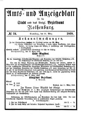 Amts- und Anzeigenblatt für die Stadt und das Königl. Bezirksamt Rothenburg Samstag 21. März 1868