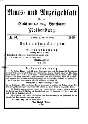 Amts- und Anzeigenblatt für die Stadt und das Königl. Bezirksamt Rothenburg Samstag 28. März 1868