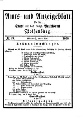 Amts- und Anzeigenblatt für die Stadt und das Königl. Bezirksamt Rothenburg Mittwoch 8. April 1868