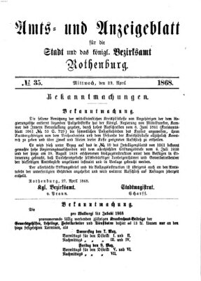 Amts- und Anzeigenblatt für die Stadt und das Königl. Bezirksamt Rothenburg Mittwoch 29. April 1868