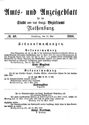 Amts- und Anzeigenblatt für die Stadt und das Königl. Bezirksamt Rothenburg Samstag 16. Mai 1868