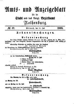 Amts- und Anzeigenblatt für die Stadt und das Königl. Bezirksamt Rothenburg Mittwoch 15. Juli 1868